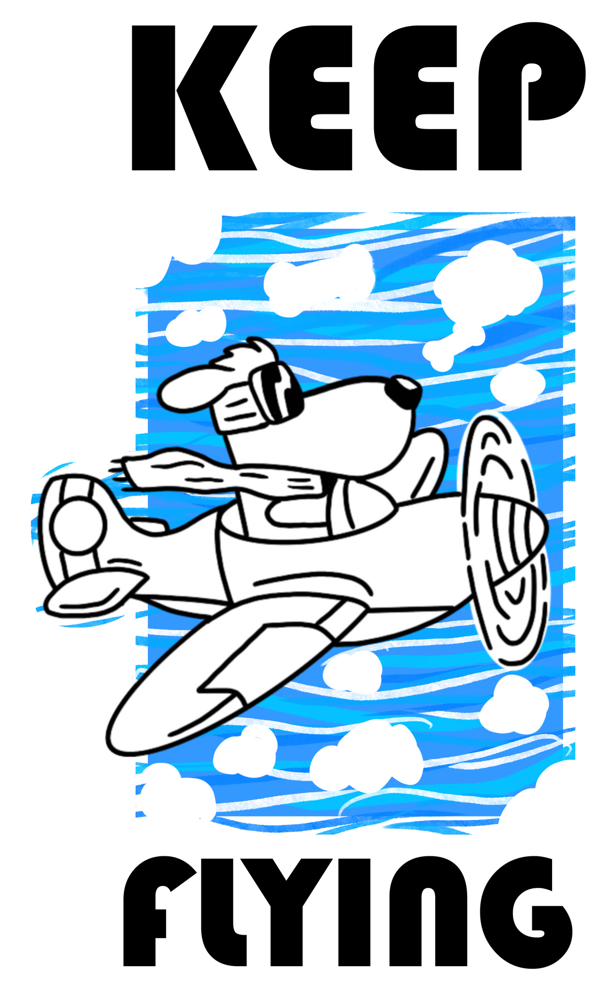 KEEP FLYING